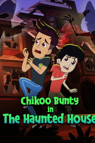 Chikoo Bunty In The Haunted House