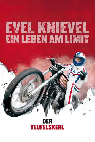 Evel Knievel: Ein Leben am Limit