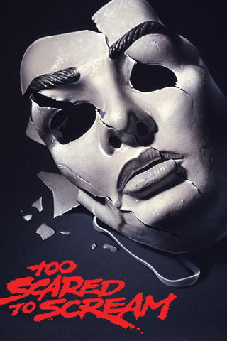 Too Scared To Scream