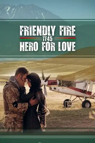 Friendly Fire TF45 Hero for Love