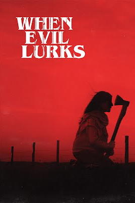 When Evil Lurks