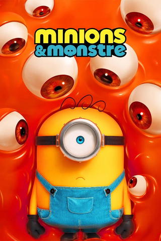 Minions & Monstre