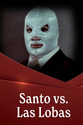 Santo vs. Las Lobas