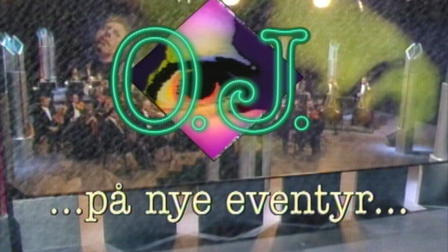 O.J. – på nye eventyr