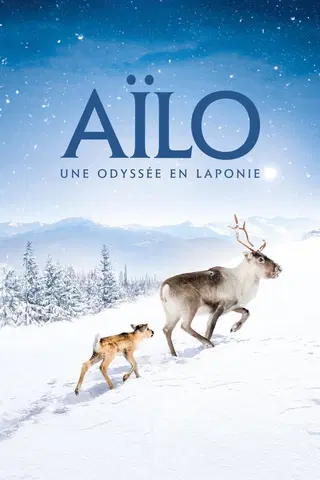 Aïlo: Une odyssée en Laponie