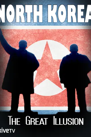 North Korea: The Great Illusion