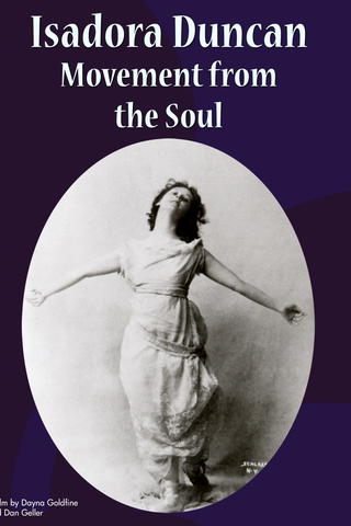 Isadora Duncan: Movement from the Soul
