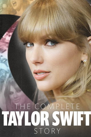 The Complete Taylor Swift Story