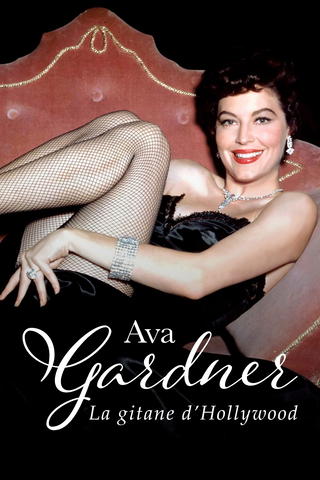 Ava Gardner: The Gipsy Of Hollywood
