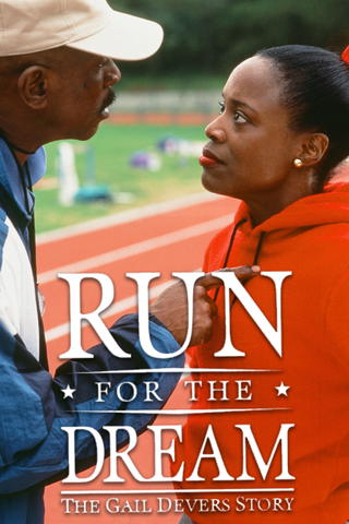 Run for the Dream: The Gail Devers Story
