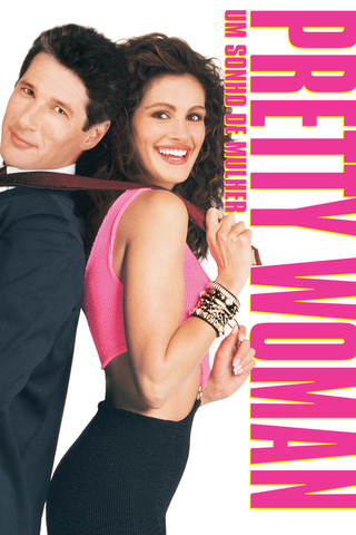Pretty Woman: Um Sonho de Mulher