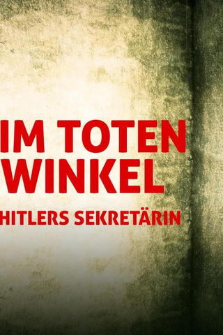 Im toten Winkel – Hitlers Sekretärin