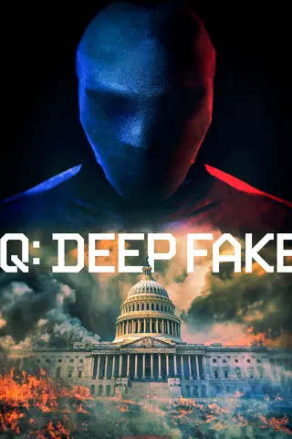 Q: Deep Fake