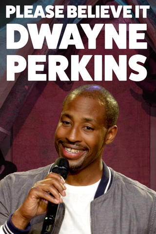 Dwayne Perkins: Please Believe It