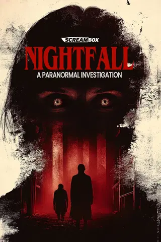 Nightfall: A Paranormal Investigation
