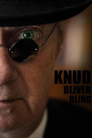 Knud bliver blind