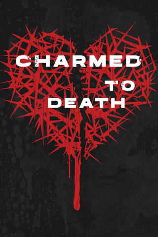Charmed To Death
