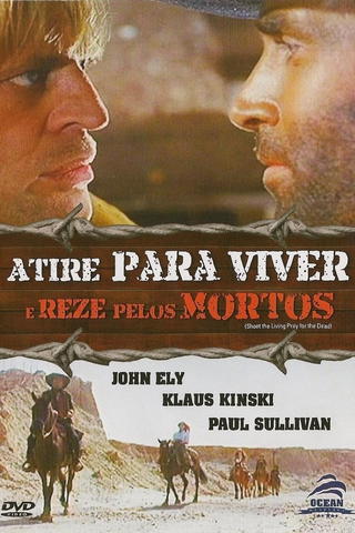 Atire Para Viver e Reze Pelos Mortos