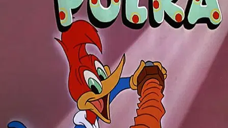 The Woody Woodpecker Polka