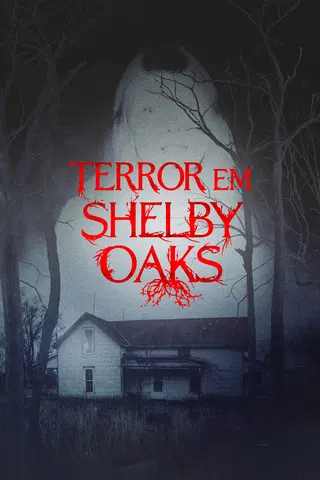 Terror em Shelby Oaks
