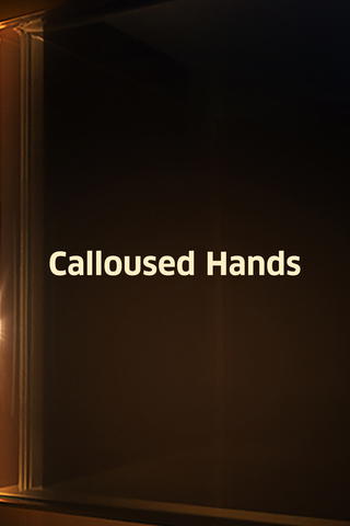 Calloused Hands