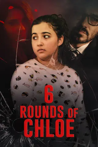 6 Rounds of Chloe