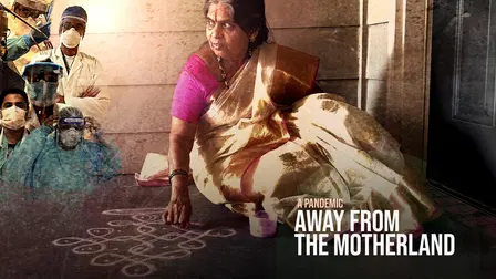 A Pandemic: Away from the Motherland