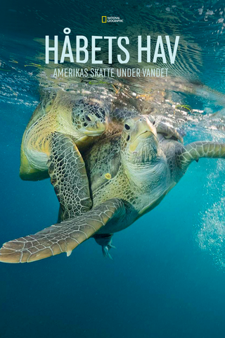 Håbets hav: Amerikas skatte under vandet