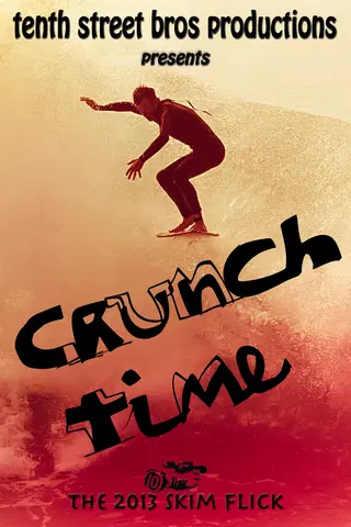 Crunch Time: A Skimboard Movie