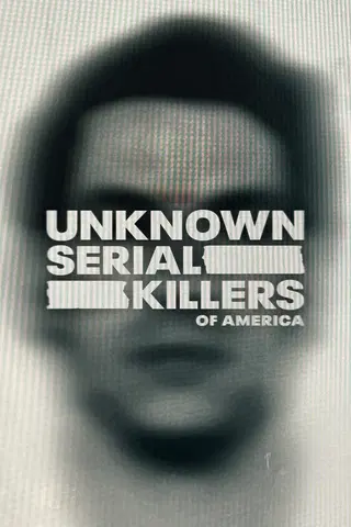 Unknown Serial Killers of America