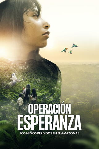 Operacion Esperanza - Los Niños Perdidos En El Amazonas