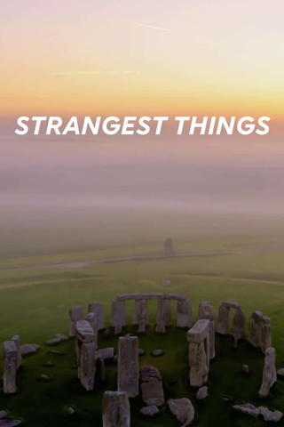 Strangest Things