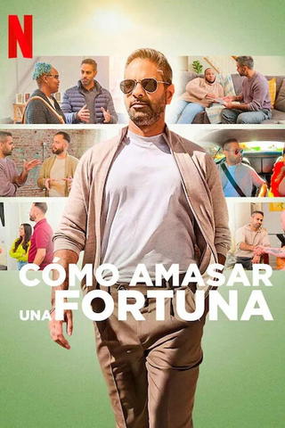 Cómo amasar una fortuna