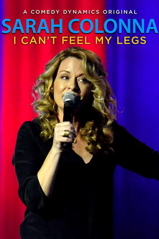 Sarah Colonna: I Can't Feel My Legs