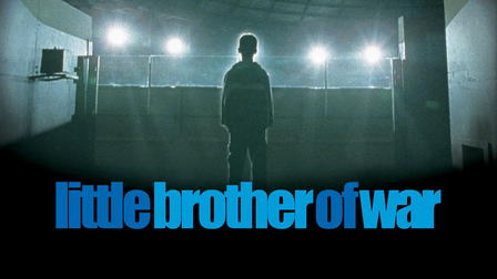 Little Brother of War
