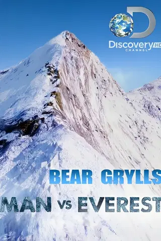 Bear Grylls: Man vs. Everest