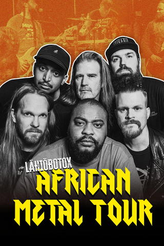 Lähiöbotox: African Metal Tour