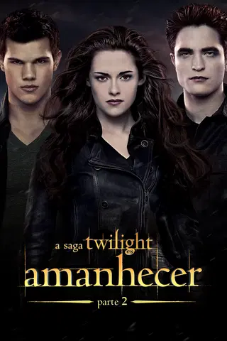 A Saga Twilight: Amanhecer Parte 2