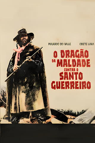 O Dragão Da Maldade Contra O Santo Guerreiro