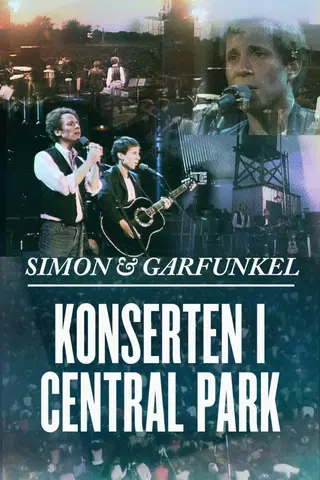 Simon & Garfunkel: Konserten i Central Park