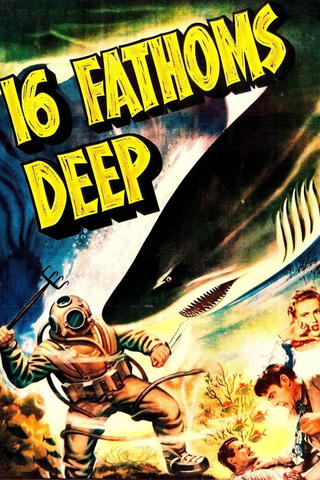 Sixteen Fathoms Deep
