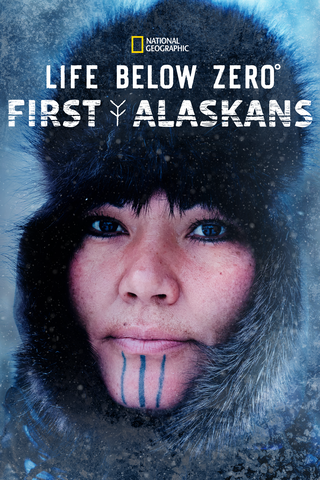 Life Below Zero: First Alaskans