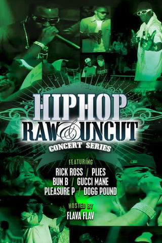 Hip Hop Raw & Uncut: Concert Series