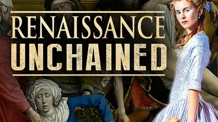 The Renaissance Unchained