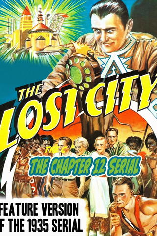 The Lost City - The 12 Chapter Serial