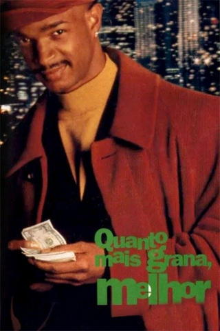 Quanto Mais Grana Melhor