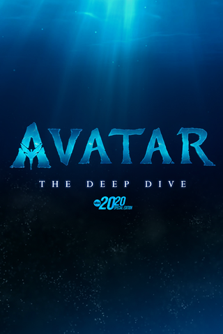 Avatar: The Deep Dive - A Special Edition of 20/20