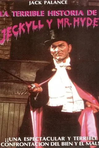 La terrible historia del Dr. Jekyll y Mr. Hyde