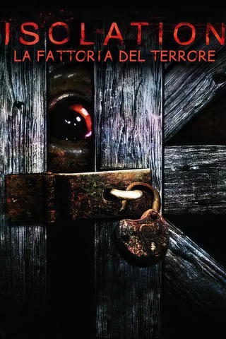 Isolation - La Fattoria del Terrore