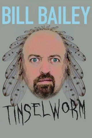 Bill Bailey: Tinselworm